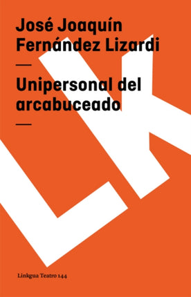 Unipersonal del arcabuceado y Unipersonal de