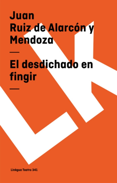 El Desdichado En Fingir