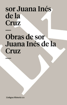 Obras de Sor Juana Inés de la Cruz