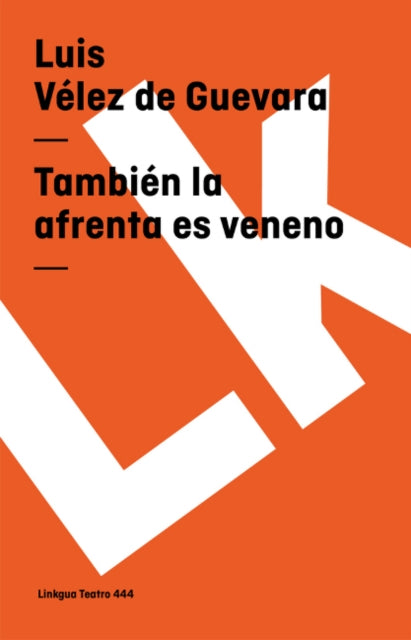 También La Afrenta Es Veneno