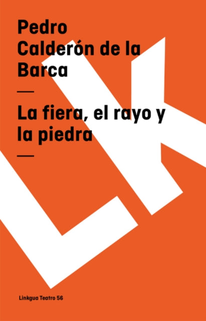 La Fiera, El Rayo Y La Piedra