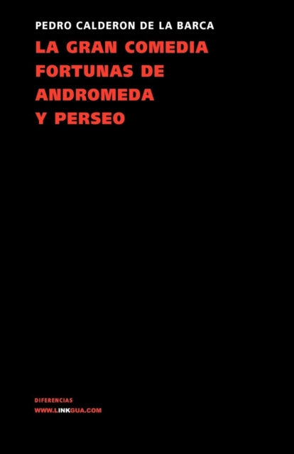 La Gran Comedia Fortunas de Andrómeda Y Perseo