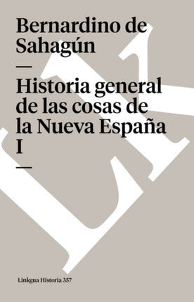 Historia General de Las Cosas de la Nueva España
