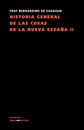 Historia General de Las Cosas de la Nueva España