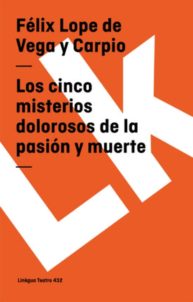 Los Cinco Misterios Dolorosos de la Pasión Y Muerte