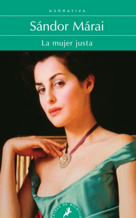 La mujer justa / Portraits Of A Marriage