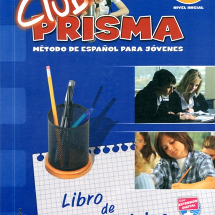 Club Prisma A1: Exercises Book for Student Use