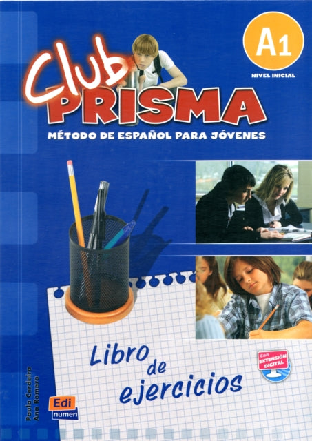 Club Prisma A1: Exercises Book for Student Use