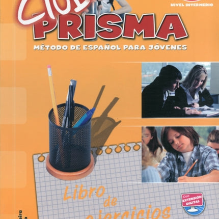 Club Prisma A2/B1: Exercises Book for Student Use