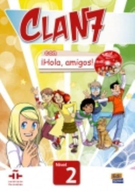 Student Book Level 2 Libro del Alumno Clan 7 con Hola Amigos