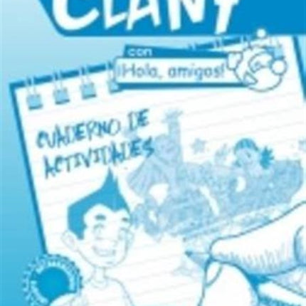 Clan 7 con Hola Amigos!: Level 1: Exercieses Book