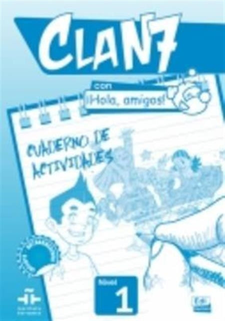 Clan 7 con Hola Amigos!: Level 1: Exercieses Book