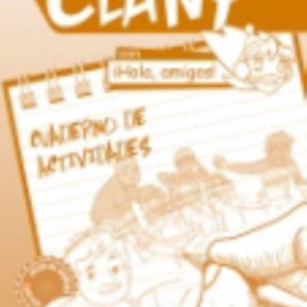 Clan 7 con Hola Amigos 3 : Exercises Book: Cuaderno de Actividades