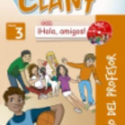 Clan 7 Con Hola Amigos Level 3 Libro del Profesor  CD  CDROM