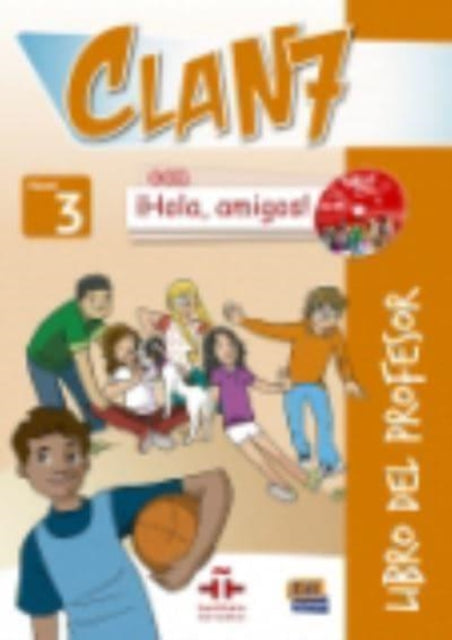 Clan 7 Con Hola Amigos Level 3 Libro del Profesor  CD  CDROM
