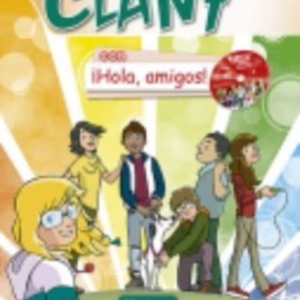Clan 7 Con Hola Amigos Level 4 Libro del Alumno  CDROM