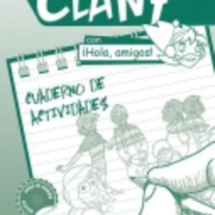 Clan 7 con Hola Amigos: Cuaderno de Actividades: Level 4: Exercises Book