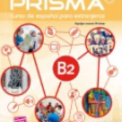 Nuevo Prisma B2: Curso de Espanol Para Extranjeros: Student Book