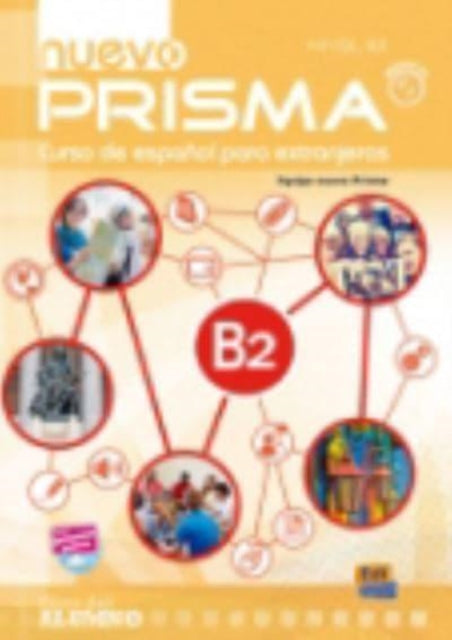 Nuevo Prisma B2: Curso de Espanol Para Extranjeros: Student Book