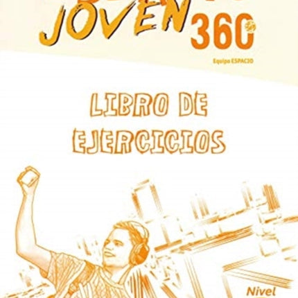 Espacio Joven 360 A2.2 : Student Exercises Book: