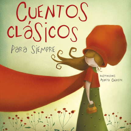 Cuentos clásicos para siempre / Classic Tales