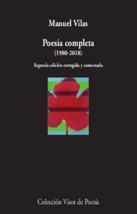 Poesía Completa 19802018 2 edición corregida y aumentada