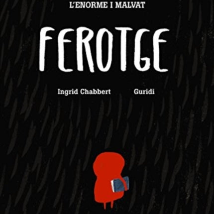 L  ENORME I MALVAT FEROTGE