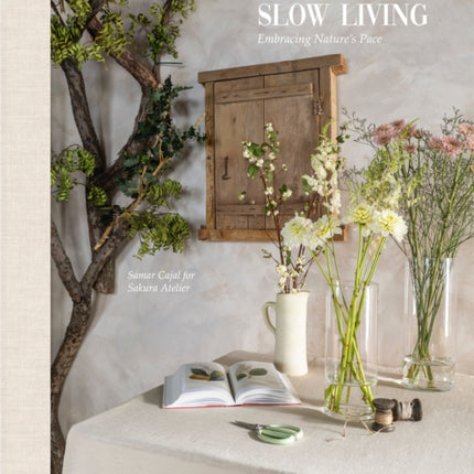 The Art Of Slow Living