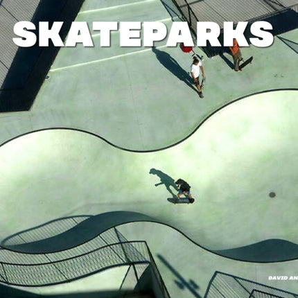 Skateparks: Architecture on the Edge of Paradise