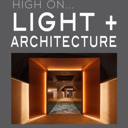 High On… Light + Architecture