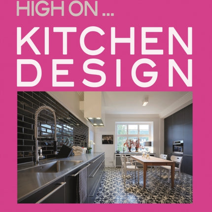 High On… Kitchen Design