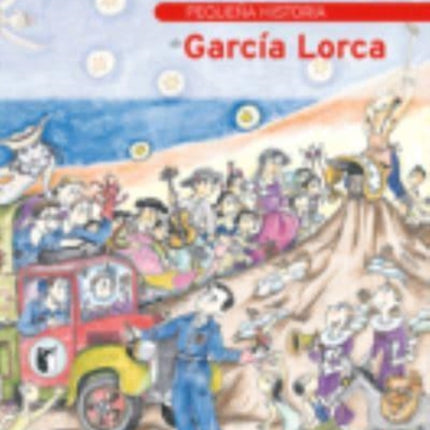 Pequenas Historias: Pequena Historia de Garcia Lorca