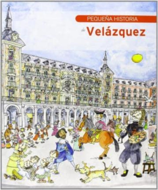 Pequenas Historias: Pequena historia de Velazquez