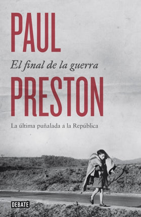 El final de la guerra: La última puñalada a la