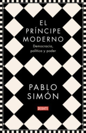 El príncipe moderno  democracia política y poder