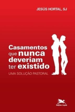 Casamentos que nunca deveriam ter existido - Uma