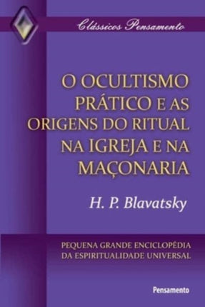 Ocultismo Prático e as Origens do Ritual na