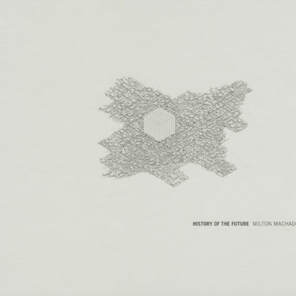 Milton Machado  History of the Future