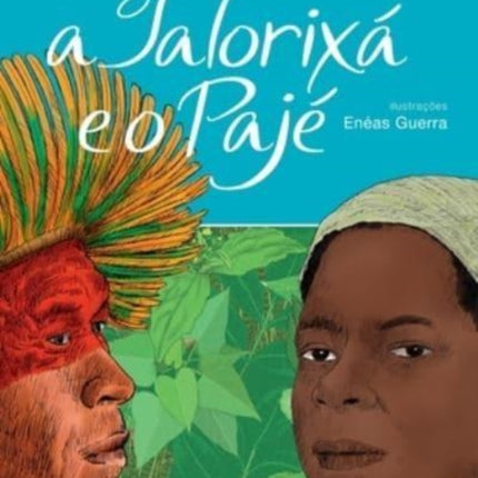 A Ialorixá e o pajé
