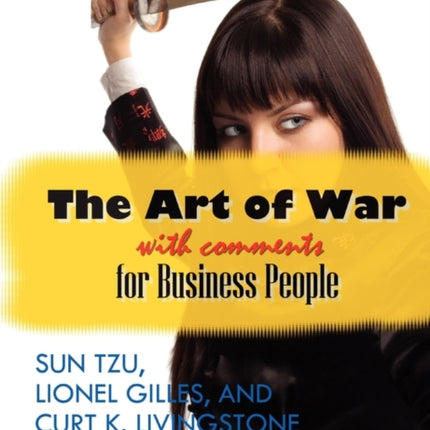 The Art of War With Comments for Business People