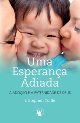 Uma Esperança Adiada: A Adoção e A Paternidade de