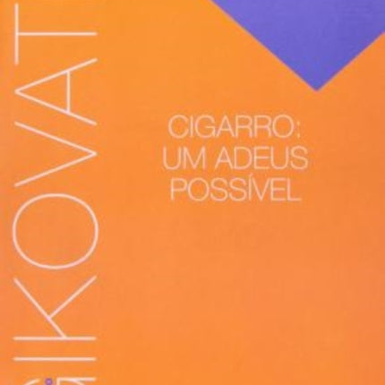 Cigarro: um adeus possível