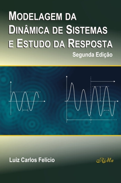 Modelagem da Dinâmica de Sistemas e Estudo da