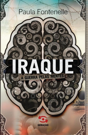 Iraque: a guerra pelas mentes