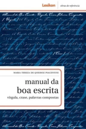 Manual da boa escrita: vírgula, crase, palavras