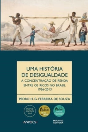 Uma história da desigualdade: a concentração de