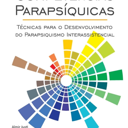 Competências Parapsíquicas: Técnicas para o