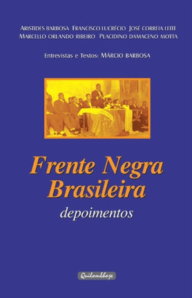Frente Negra Brasileira - Depoimentos: