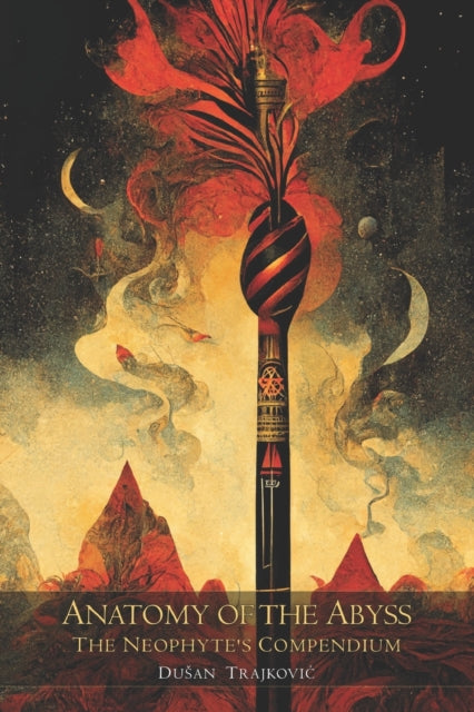 Anatomy of the Abyss: The Neophyte's Compendium