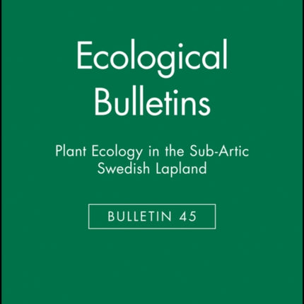 Ecological Bulletins, Plant Ecology in the Sub-Artic Swedish Lapland